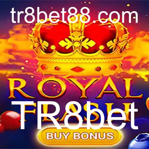 Descubra o Empolgante Mundo de RoyalFlashBuyBonus na TR8bet